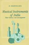9788121500487: Musical Instrument of India: Their History and Development