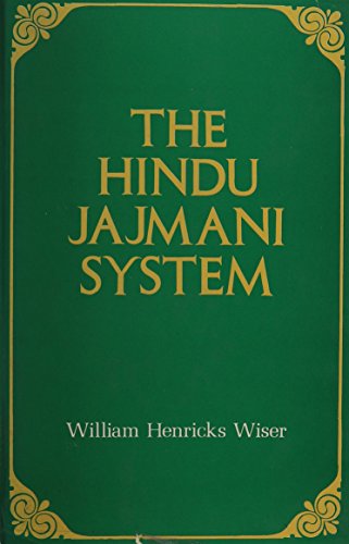 Imagen de archivo de The Hindu Jajmani System: A Socio-Economic System Interrelating Members Of A Hindu Village Community In Services a la venta por Books in my Basket