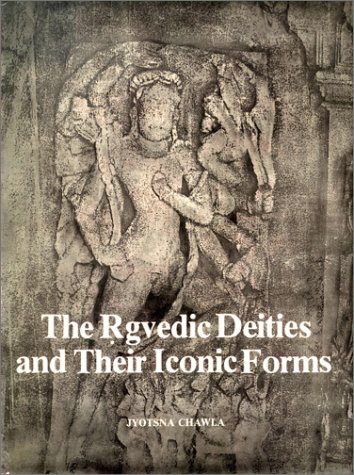 9788121500821: The R̥gvedic deities and their iconic forms