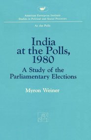 9788121501248: India At The Polls, 1980: A Study Of The Parliamentary Elections [Hardcover] [Jan 01, 1984] Myron Weiner