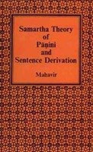 9788121501262: Samartha Theory of Panini and Sentence Derivation