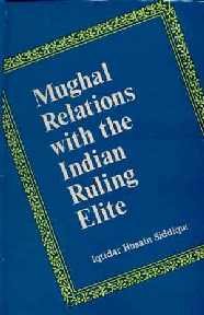 Mughal Relations with the Indian Ruling Elite