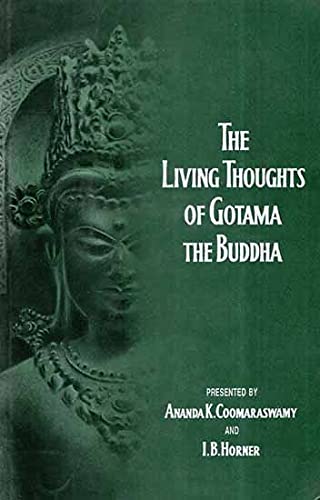 9788121501675: Living Thoughts of Gotama the Buddha