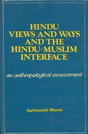 Stock image for Hindu Views And Ways Andthe Hindu-Muslim Interface: An Anthropological Assessment for sale by Books in my Basket