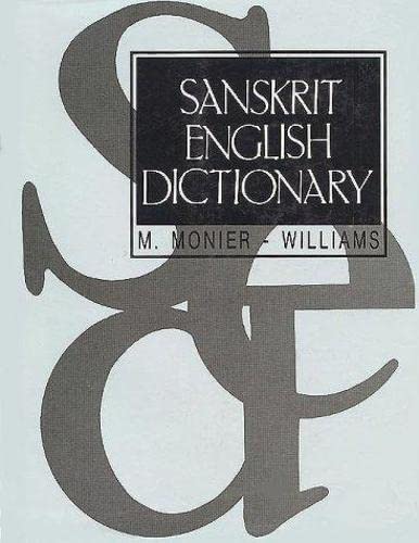 9788121502009: Sanskrit-English Dictionary: Etymologically and Philologically Arranged with Special Reference to Cognate Indo-European Languages (English and Sanskrit Edition)