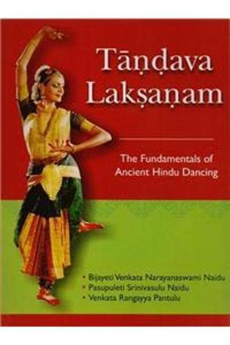 Imagen de archivo de Tandava Laksanam or The Fundamentals of Ancient Hindu Dancing a la venta por Books in my Basket