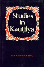 9788121502429: Studies In Kautilya [Hardcover] [Jan 01, 2017] M.V. Krishna Rao