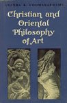 Stock image for Christian and Oriental Philosophy of Art for sale by ThriftBooks-Dallas