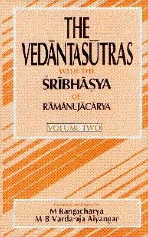 Stock image for The Vedantasutras with the Sribhasya of Ramanujacarya, Vol. II for sale by dsmbooks