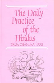 Beispielbild fr The Daily Practice of the Hindus Containing the Morning and Midday Duties zum Verkauf von Books From California