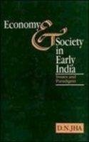 Stock image for Economy and Society in Early India: Issues and Paradigms for sale by Books in my Basket