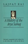 Beispielbild fr A History Of The Arya Samaj: An Account Of Its Origin, Doctrines And Activities With A Biographical Sketch Of The Founder zum Verkauf von Books in my Basket