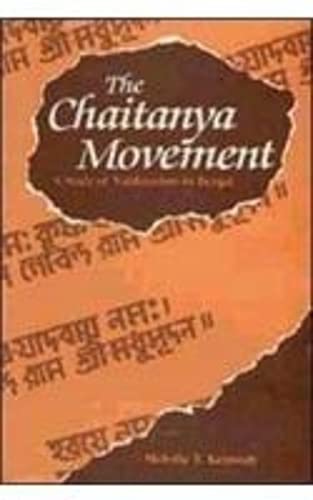 The Chaitanya Movement: A Study of Vaishnavism in Bengal