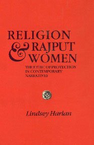 9788121506137: Religion and Rajput Women: The Ethics of Protection in Contemporary Narratives