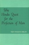 Stock image for Hindu Quest for the Perfection of Man for sale by Orphans Treasure Box