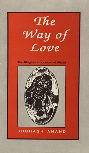 9788121506656: The Way of Love: The Bhagavata Doctrine of Bhakti: The Bhagvata Doctrine of Bhakti