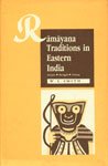 Beispielbild fr Ramayana Traditions in Eastern India. Assam, Bengal, Orissa. zum Verkauf von Antiquariat Alte Seiten - Jochen Mitter