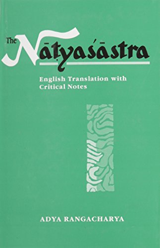 Natyasastra : English Translation with Critical Notes - Adya Rangacharya