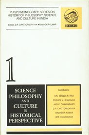 Imagen de archivo de Science, Philosophy And Culture In Historical Perspective (Phispc Monigraph Series On History Of Philosophy, Science And Culture In India: Vol. I) a la venta por Books in my Basket