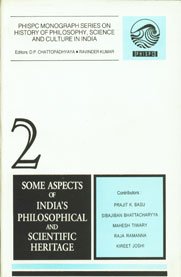 Imagen de archivo de Some Aspects Of Indias Philosophical And Scientific Heritage (PHISPC Monograph Series On History Of Philosophy, Science And Culture In India), 2 a la venta por Books in my Basket