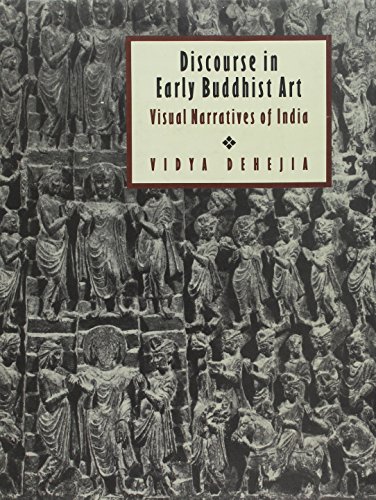 Discourse In Early Buddhist Art: Visual Narratives Of India