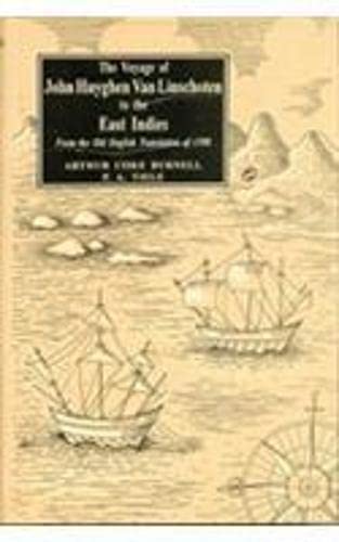 9788121507882: The Voyage of John Huyghen Van Linschoten to the East Indies - 2 Vols. ; From the Old English Translation of 1598, the First Book Containing his Description of the East