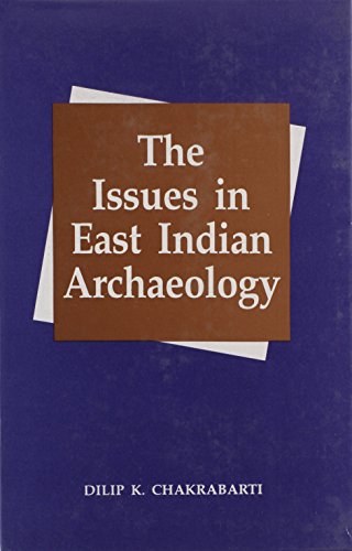 Stock image for The Issues in East Indian Archaeology for sale by Books in my Basket