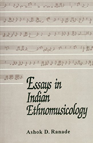Essays in India Ethnomusicology (9788121508070) by Ashok D. Ranade