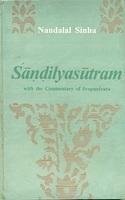 Beispielbild fr Sandilyasutram: With The Commentary Of Svapnesvara zum Verkauf von Books in my Basket