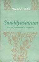 Stock image for Sandilyasutram: With The Commentary Of Svapnesvara for sale by Books in my Basket