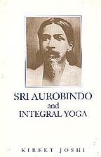 Beispielbild fr Sri Aurobindo and Integral Yoga zum Verkauf von Books in my Basket