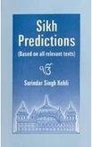 9788121508476: Sikh Pedictions Based on All Relevant Texts