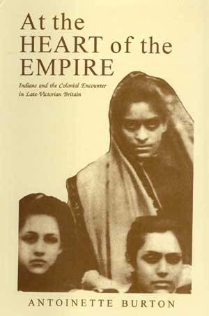 9788121508506: At the Heart of the Empire: Indians and the Colonial Encounter in Late-Victorian Britain