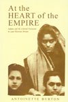 Stock image for At The Heart Of The Empire: Indians And The Colonial Encounter In Late-Victorian Britain for sale by Books in my Basket