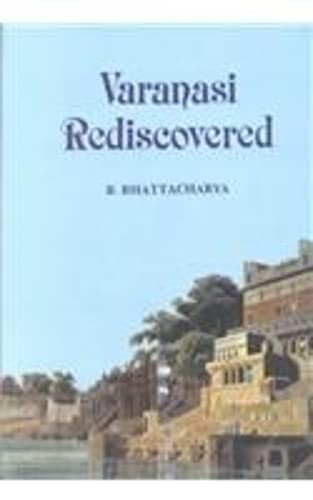 9788121508605: Varanasi Rediscovered