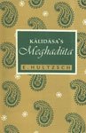 9788121508711: Kalidasa's Meghaduta : edited from manuscripts with the commentary of Vallabhadeva and provided with a complete Sanskrit-English vocabulary