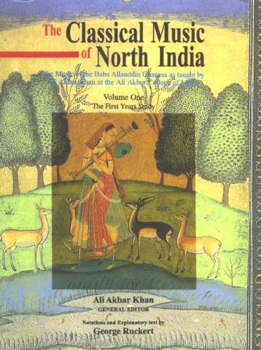 The Classical Music of North India: The Music of the Baba Allauddin Gharana as taught by Ali Akba...