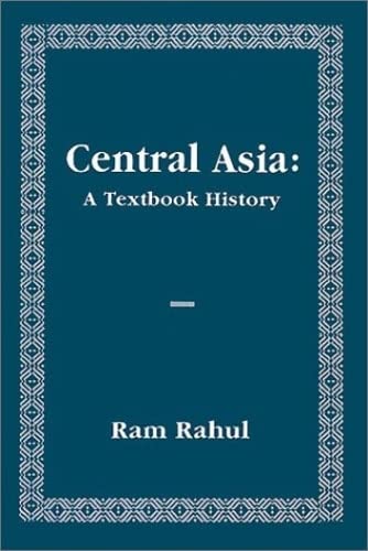 Imagen de archivo de Central Asia: A Textbook History a la venta por ThriftBooks-Dallas