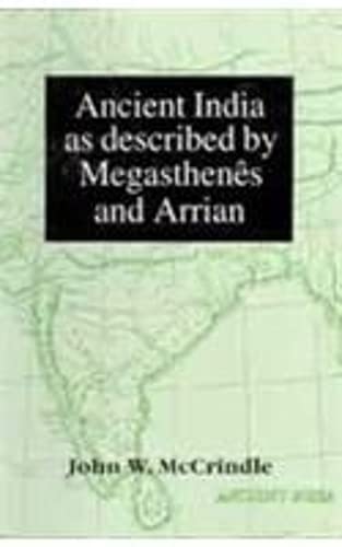9788121509480: Ancient India As Described by Megasthenes and Arrian