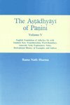 The Astadhyayi of Panini (Vol. V: English trans. of adhyaya six with Sanskrit text, transliterati...