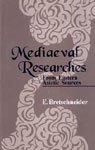 Stock image for Mediaeval Researches: From Eastern Asiatic Sources Fragments Towards the Knowledge of the Geography & History of Central & Western Asia (2 Volumes) for sale by HPB-Red