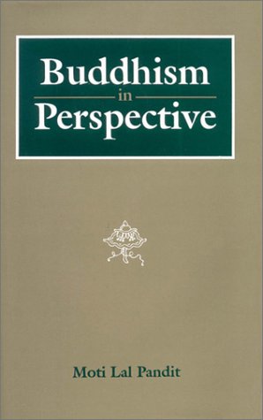 Buddhism in Perspective (9788121510189) by Pandit, Moti Lal