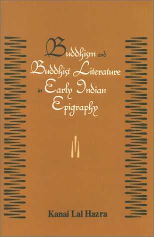 Buddhism and Buddhist Literature in Early Indian Epigraphy