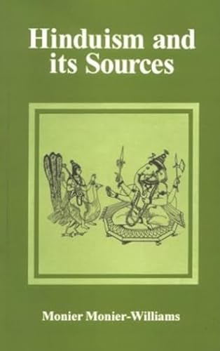 Beispielbild fr Hinduism And Its Sources: Vedic Literature-Tradition And Social And Religious Laws zum Verkauf von Books in my Basket