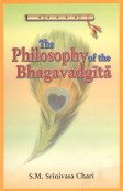 Stock image for The Philosophy Of The Bhagavadgita: A Study Based On The Evaluation Of The Commentaries Of Samkara, Ramanuja And Madhva for sale by Books in my Basket