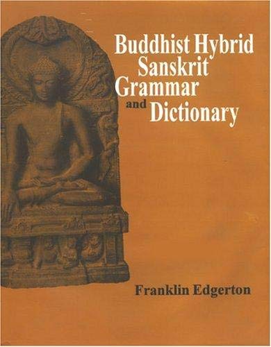 9788121511100: Buddhist Hybrid Sanskrit Grammar And Dictionary