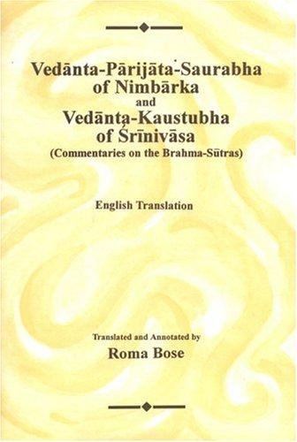 9788121511216: Vedanta Parijata Saurabha of Nimbarka and Vedanta Kaustabha of Srinivasa: Commentaries on the Brahma Sutras