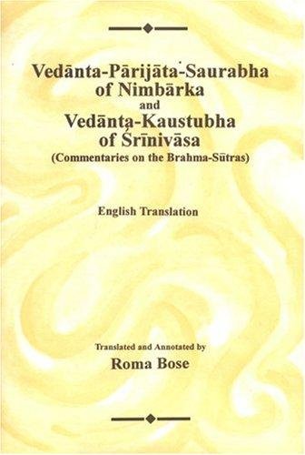 9788121511216: Vedanta-Parijata-Saurabha of Nimbarka and Vedanta-Kaustubha of Srinivasa (Commentaries on the Brahma-Sutras, 3 Volume Set)