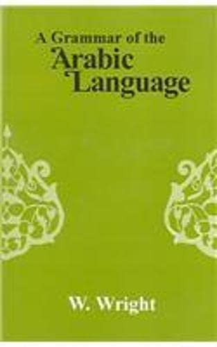 9788121511360: A Grammar of the Arabic Language