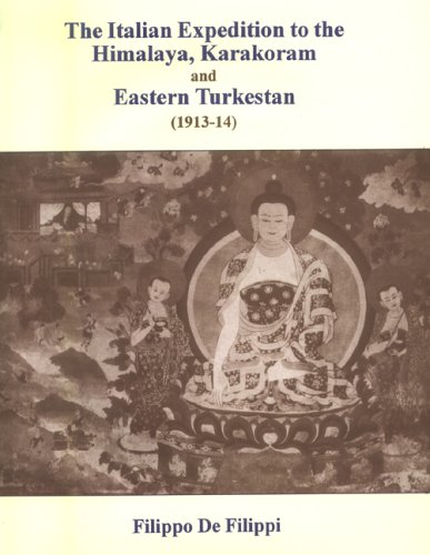 The Italian Expedition to the Himalaya, Karakoram and Eastern Turkestan (1913-14)